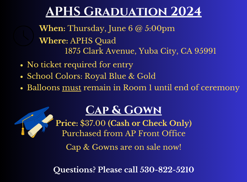 Cap & Gowns are on sale now. Graduation is June 6 @ 5:00pm